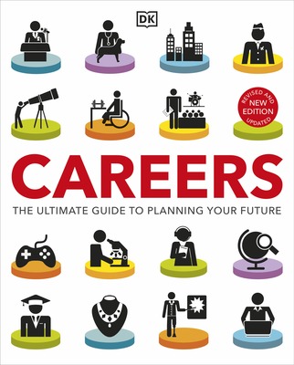 Careers: The Ultimate Guide to Planning Your Future book