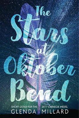 The Stars at Oktober Bend by Glenda Millard
