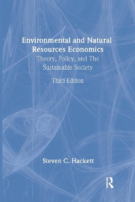 Environmental and Natural Resources Economics by Steven Hackett