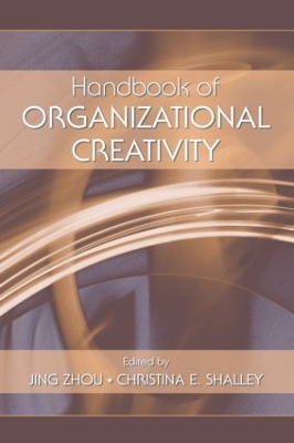 Handbook of Organizational Creativity book