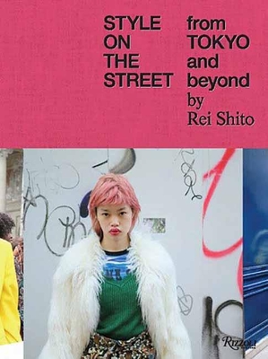 Style on the Street: From Tokyo and Beyond book