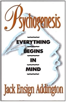 Psychogenesis: Everything Begins in Mind book