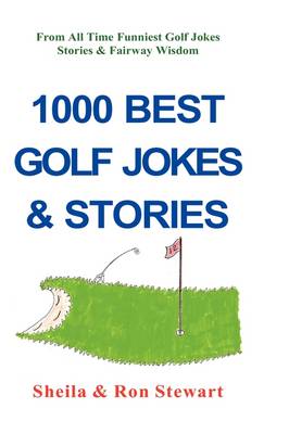 1000 Best Golf Jokes & Stories book