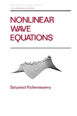 Nonlinear Wave Equations by Satyanad Kichenassamy