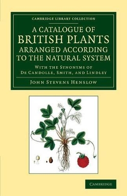 Catalogue of British Plants Arranged According to the Natural System book