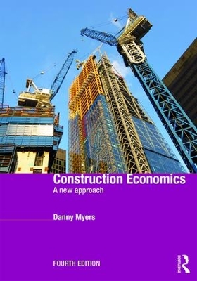 Construction Economics by Danny Myers