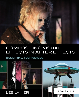 Compositing Visual Effects in After Effects: Essential Techniques book