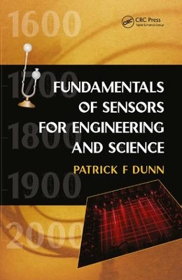 Fundamentals of Sensors for Engineering and Science by Patrick F. Dunn