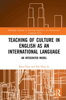 Teaching of Culture in English as an International Language: An Integrated Model by Shen Chen