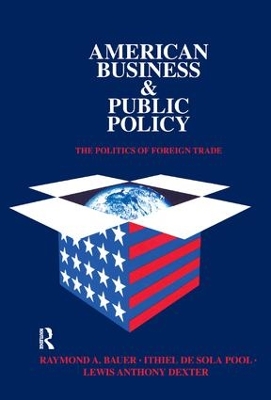 American Business and Public Policy by Theodore Draper