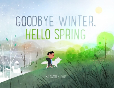 Goodbye Winter, Hello Spring book