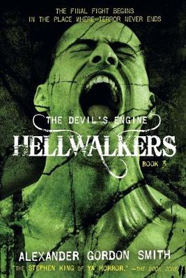 The Devil's Engine: Hellwalkers by Alexander Gordon Smith