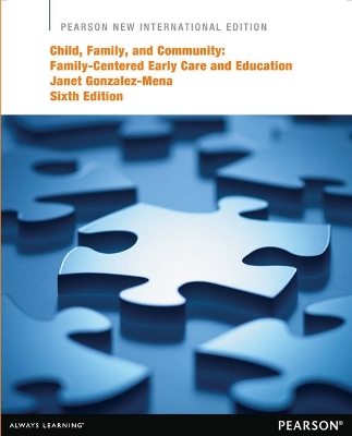 Child, Family, and Community: Pearson New International Edition book