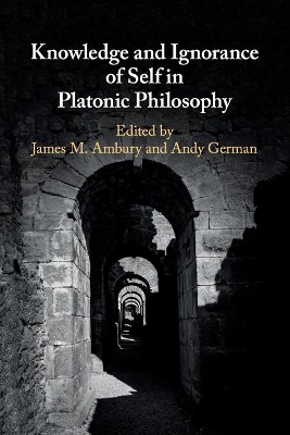 Knowledge and Ignorance of Self in Platonic Philosophy book