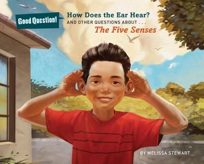 How Does the Ear Hear? by Melissa Stewart