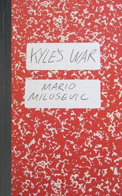 Kyle's War by Mario Milosevic
