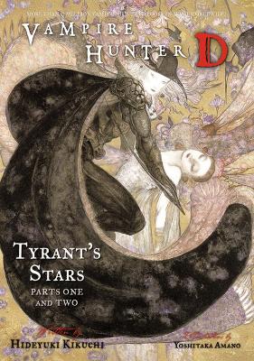 Vampire Hunter D Volume 16: Tyrant's Stars Parts 1 & 2 book