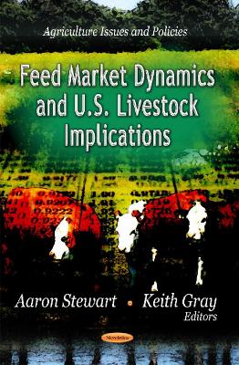 Feed Market Dynamics & U.S. Livestock Implications book