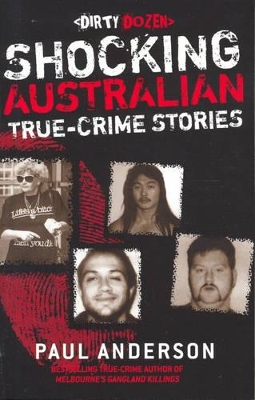 Dirty Dozen 1:Shocking Aust True Crime Stories book