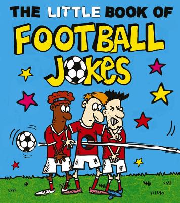 Little Book of Football Jokes book