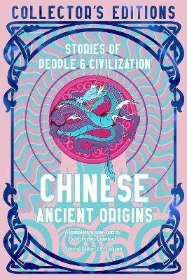 Chinese Ancient Origins: Stories Of People & Civilization book