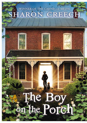 The Boy on the Porch by Sharon Creech