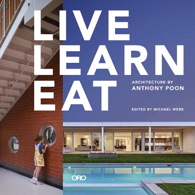Live Learn Eat: Architecture of Anthony Poon book