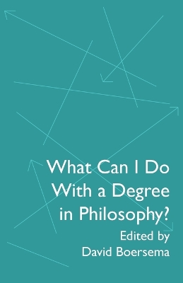 What Can I Do With a Degree in Philosophy? book