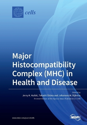 Major Histocompatibility Complex (MHC) in Health and Disease book