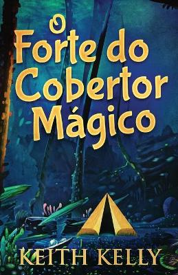 O Forte do Cobertor Mágico book