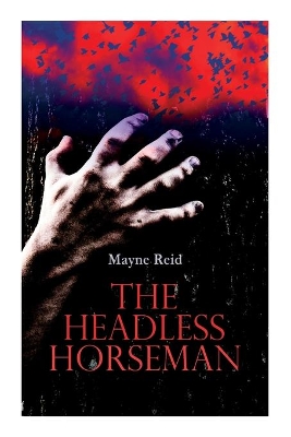 The Headless Horseman: Horror Classic book