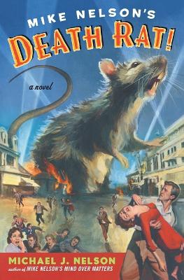 Mike Nelson's Death Rat! book