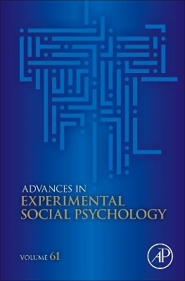 Advances in Experimental Social Psychology: Volume 61 book