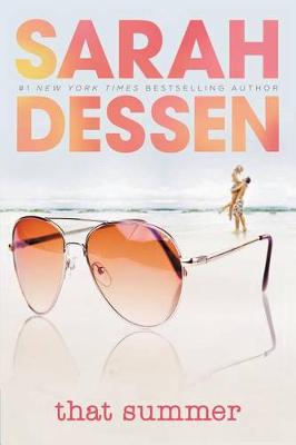 That Summer by Sarah Dessen