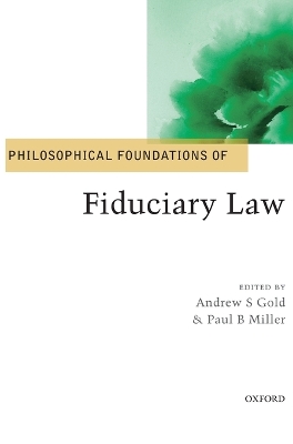 Philosophical Foundations of Fiduciary Law by Andrew S. Gold