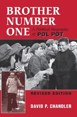 Brother Number One: A Political Biography Of Pol Pot by David P Chandler