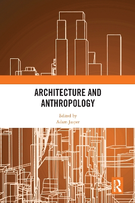 Architecture and Anthropology book