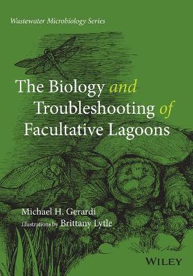 Biology and Troubleshooting of Facultative Lagoons book