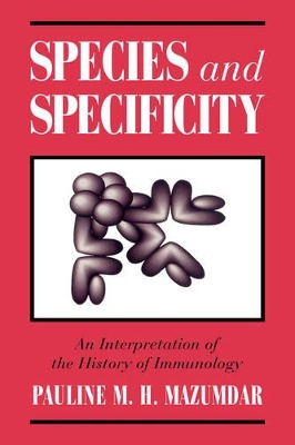 Species and Specificity by Pauline M. H. Mazumdar