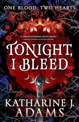 Tonight, I Bleed: The Witches of Halstett Book 2 book
