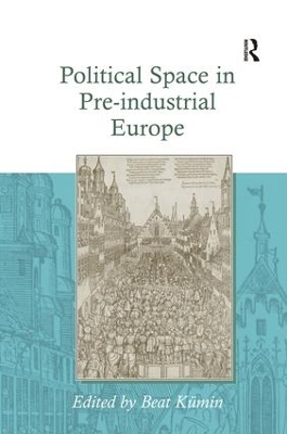 Political Space in Pre-Industrial Europe book
