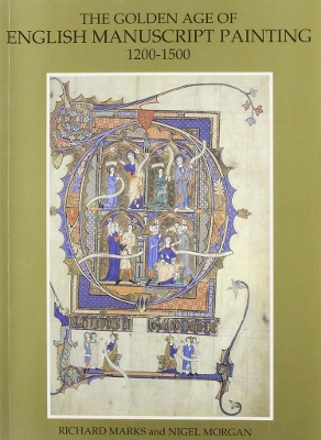 Golden Age of English Manuscript Painting, 1200-1500 book