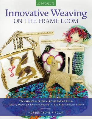 Innovative Weaving on the Frame Loom book