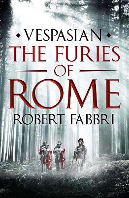 The The Furies of Rome by Robert Fabbri