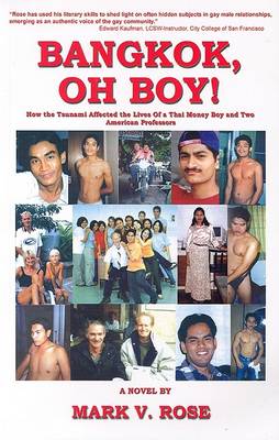 Bangkok, Oh Boy!: How the Tsunami Affected the Lives of a Thai Money Boy and Two American Professors book