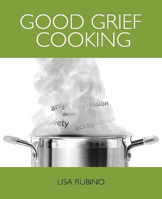 Good Grief Cooking book