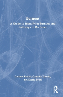Burnout: A Guide to Identifying Burnout and Pathways to Recovery book
