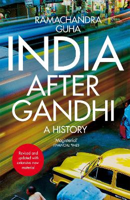 India After Gandhi: A History by Ramachandra Guha