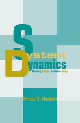 System Dynamics: Modeling, Analysis, Simulation, Design by Ernest Doebelin