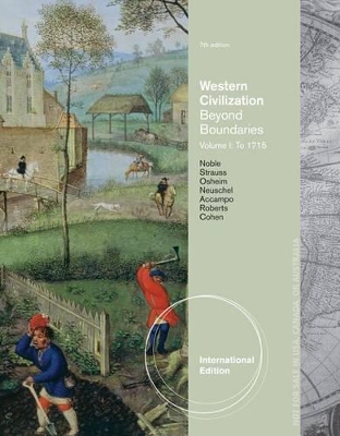 Western Civilization : Beyond Boundaries, Volume I: to 1715 book